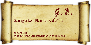 Gangetz Manszvét névjegykártya